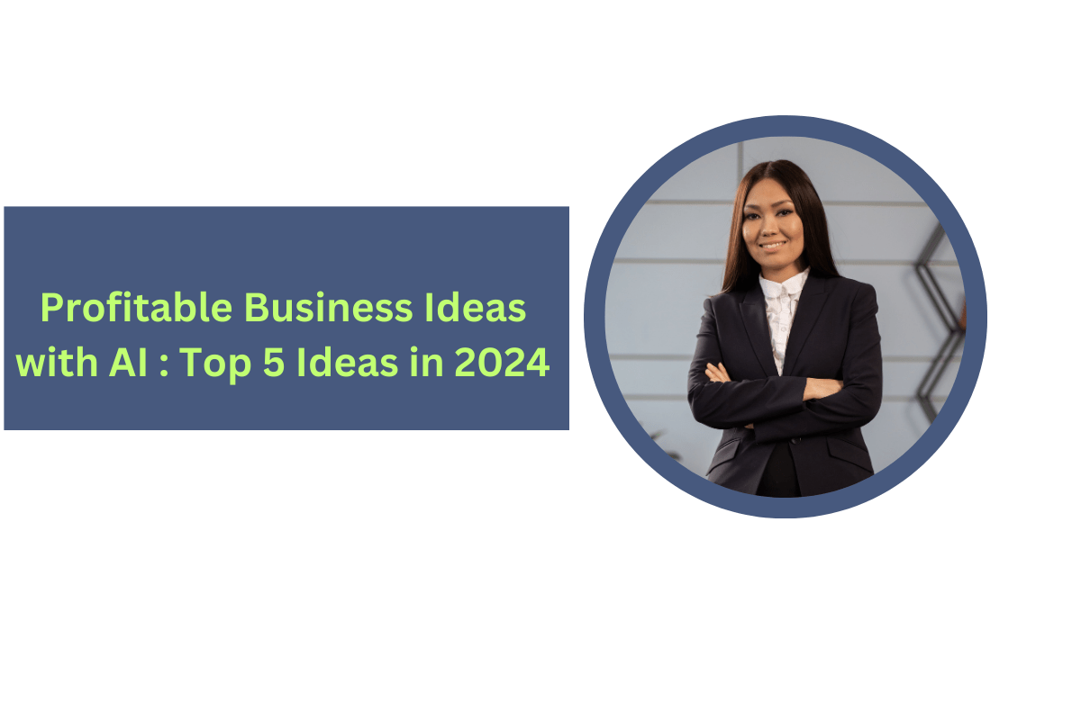 Profitable AI-Based Business Ideas in India 2024: