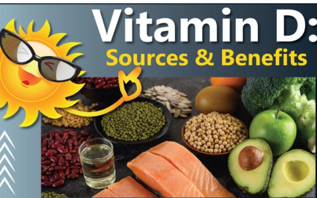 Vitamin D: Beyond Just Strong Bones 2 Vitamin D: Sources & Benefits